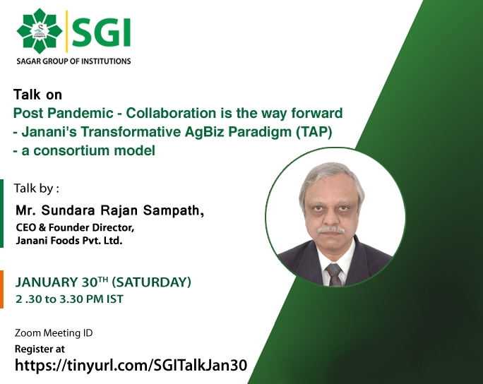Talk on Post Pandemic – Collaboration is the way forward – Janani’s Transformative AgBiz Paradigm (TAP) – a consortium model